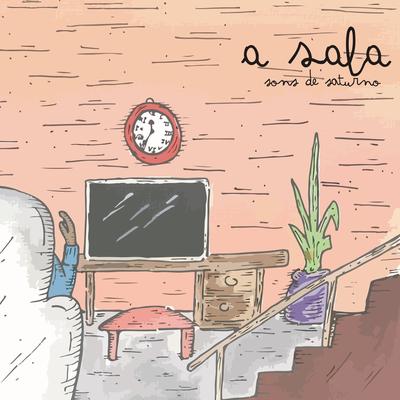 A Sala By Sons de Saturno's cover