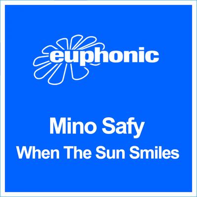 When the Sun Smiles (Radio Edit) By Mino Safy's cover