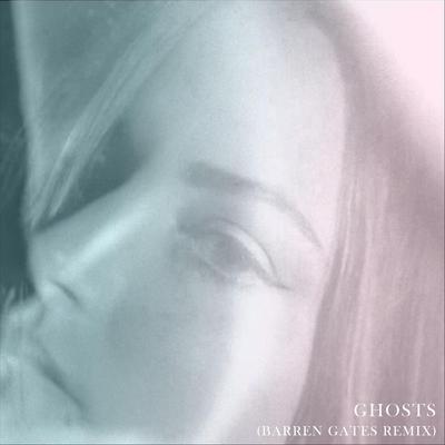 Ghosts (Barren Gates Remix) By Jenna Lotti, Barren Gates's cover