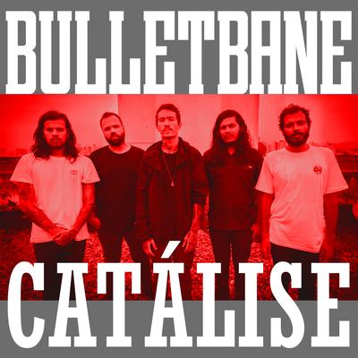 Catálise By Bullet Bane's cover