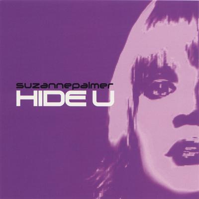 Hide U (Thunderpuss Club Mix) By Suzanne Palmer's cover