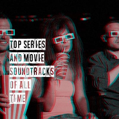 Top Series and Movie Soundtracks of All Time's cover