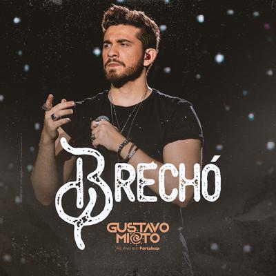 Brechó (Ao Vivo) By Gustavo Mioto's cover