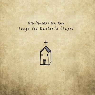 Songs for Danforth Chapel's cover