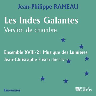 Rameau: Les Indes galantes (Version de chambre)'s cover