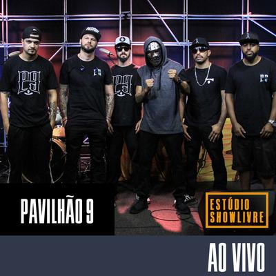 Pavilhão 9 no Estúdio Showlivre (Ao Vivo)'s cover