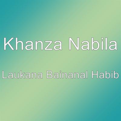 Laukana Bainanal Habib's cover