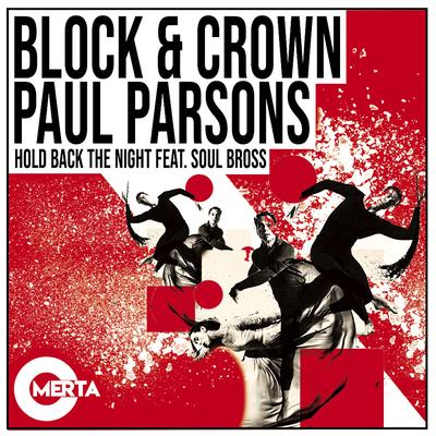 Hold Back the Night (Extended Mix) By Block & Crown, Paul Parsons, Soul Bross's cover