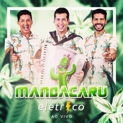 Mandacaru Elétrico (Ao Vivo)'s cover