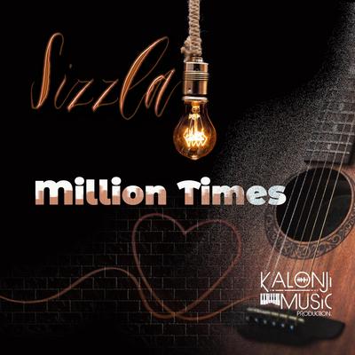 Million Times By Sizzla's cover