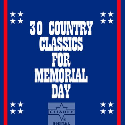 30 Country Classics for Memorial Day's cover
