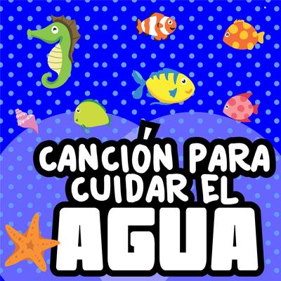 Canción para Cuidar el Agua's cover