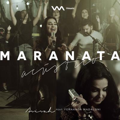 Maranata (Acústico) By Fernanda Madaloni, Ministério Avivah's cover