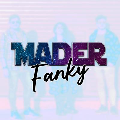 Mader Fanky's cover
