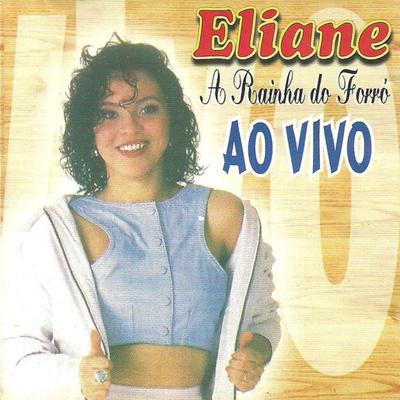 Eliane a Rainha Do Forró's cover