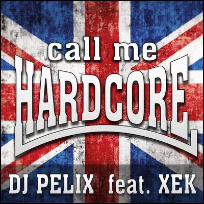 Call Me Hardcore's cover