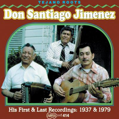 Ay Te Dejo En San Antonio By Don Santiago Jimenez, Sr.'s cover