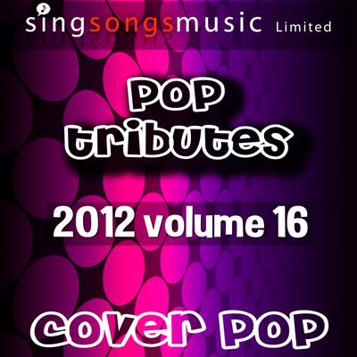 2012 Pop Tributes Volume 16's cover