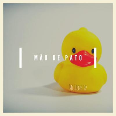 Mão de Pato By MC Leny SP, Mc G4's cover