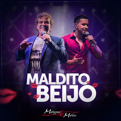 Maldito Beijo By Matogrosso & Mathias's cover