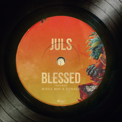 Blessed By Juls, Miraa May, Donae'o's cover