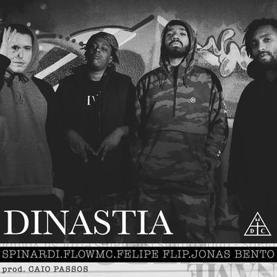 Dinastia By Felipe Flip, Spinardi, Flow MC, Jonas Bento, Damassaclan's cover