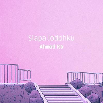 Ahmad Ka's cover