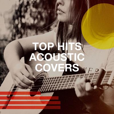 Top Hits Acoustic Covers's cover