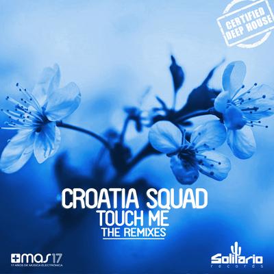 Touch Me (Return Of The Jaded Radio Edit) By Croatia Squad's cover