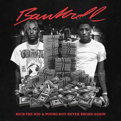 Bankroll By Rich The Kid, YoungBoy Never Broke Again's cover