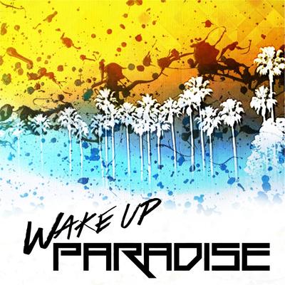 Wake Up Paradise's cover