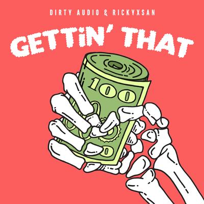 Gettin' That By Dirty Audio, Rickyxsan's cover