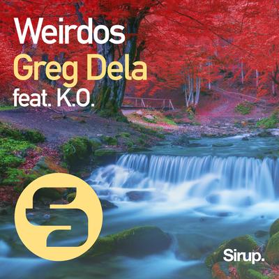 Weirdos By Greg Dela, K.O's cover