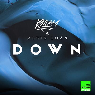 Down By KALUMA, Albin Loan's cover
