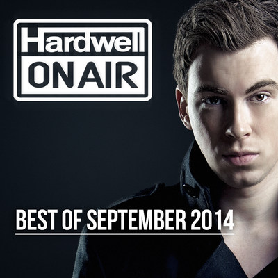 Hardwell On Air - Best Of September 2014 [Mix Cut] (Intro) By Hardwell's cover