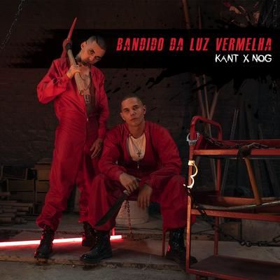 Bandido da Luz Vermelha By Kant, NOG's cover