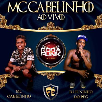 MC Cabelinho (Ao Vivo) By MC Cabelinho's cover