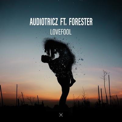 Lovefool By Audiotricz, Forester's cover