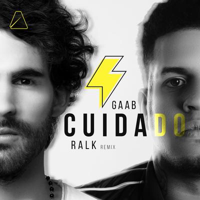 Cuidado (Ralk Remix) By Gaab, Ralk's cover