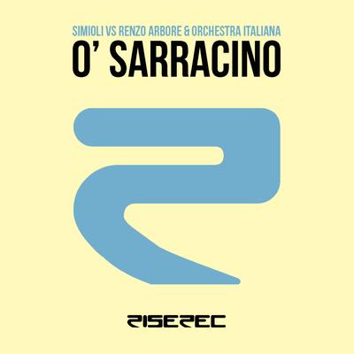 O' Sarracino (Radio Edit) By Simioli, Renzo Arbore, Orchestra Italiana's cover