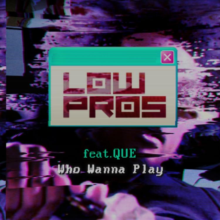 Low Pros's avatar image