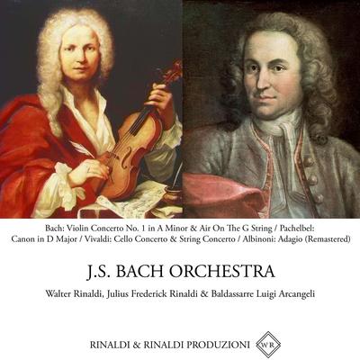 Orchestral Suite No. 3 in D Major, BWV 1068: II. Air By Julius Frederick Rinaldi, J.S. Bach Orchestra, Walter Rinaldi's cover