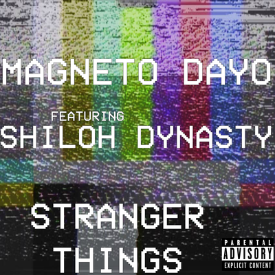 Stranger Things By Magneto Dayo, Shiloh Dynasty's cover