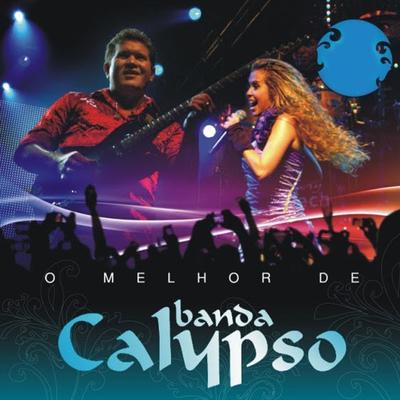 Só Vai Dar Eu e Você (Ao Vivo) By Banda Calypso's cover