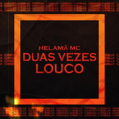 Duas Vezes Louco's cover