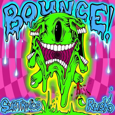 Bounce By Rusko, Subtronics's cover