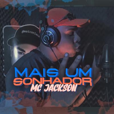 Mais um Sonhador By Love Funk, MC Jackson's cover