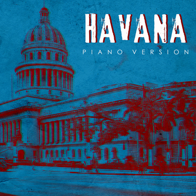 Havana (Tribute to Camila Cabello) (Piano Version)'s cover