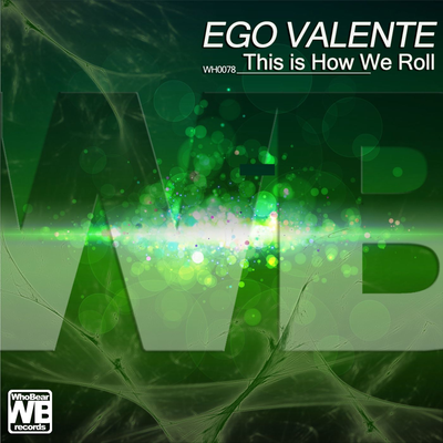 This is How We Roll By Ego Valente's cover