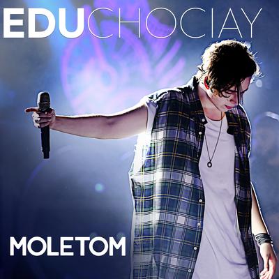 Moletom (Ao Vivo) By Edu Chociay's cover